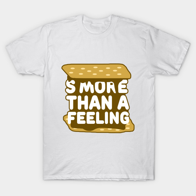 Smore Than a Feeling T-Shirt-TOZ